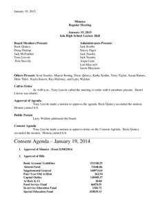 January 19, 2015 Minutes Regular Meeting January 19, 2015 Iola High School Lecture Hall Board Members Present: