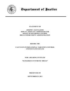 STATEMENT OF JOSEPH T. RANNAZZISI DEPUTY ASSISTANT ADMINISTRATOR OFFICE OF DIVERSION CONTROL DRUG ENFORCEMENT ADMINISTRATION