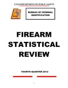 UTAH DEPARTMENT OF PUBLIC SAFETY  BUREAU OF CRIMINAL IDENTIFICATION  FIREARM