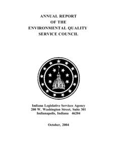 ANNUAL REPORT OF THE ENVIRONMENTAL QUALITY SERVICE COUNCIL  Indiana Legislative Services Agency