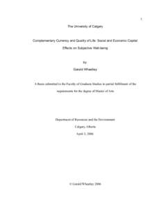 1 The University of Calgary Complementary Currency and Quality of Life: Social and Economic Capital Effects on Subjective Well-being
