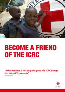 Swiss people / International Committee of the Red Cross / Henry Dunant / International humanitarian law / Humanitarian aid / ICRC Hospital of Novye Atagi / International Federation of Red Cross and Red Crescent Societies / International Red Cross and Red Crescent Movement / Nobel Prize / Peace