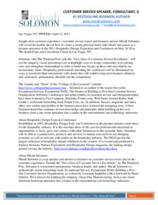 CUSTOMER SERVICE SPEAKER, CONSULTANT, & #1 BESTSELLING BUSINESS AUTHOR www.micahsolomon.com www.customerserviceguru.com • [removed]