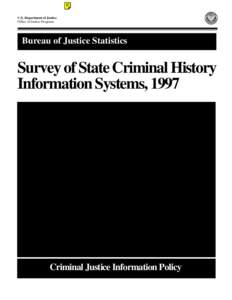 U.S. Department of Justice Office of Justice Programs Bureau of Justice Statistics  Survey of State Criminal History