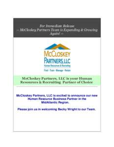 For Immediate Release -- McCloskey Partners Team is Expanding & Growing Again! -- McCloskey Partners, LLC is your Human Resources & Recruiting Partner of Choice