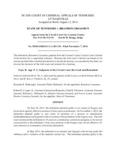 IN THE COURT OF CRIMINAL APPEALS OF TENNESSEE AT NASHVILLE Assigned on Briefs August 12, 2014 STATE OF TENNESSEE v. BRANDON CROASMUN Appeal from the Circuit Court for Cannon County Nos. F12-58, F12-94