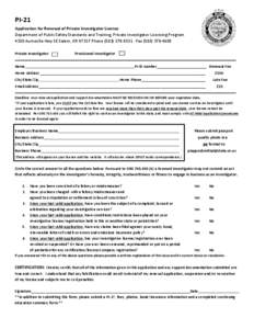 PI-21 Application for Renewal of Private Investigator License Department of Public Safety Standards and Training, Private Investigator Licensing Program 4190 Aumsville Hwy SE Salem, OR[removed]Phone[removed] ∙ Fax 