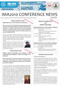 IMA2010 CONFERENCE NEWS TUESDAY The daily newspaper of the 20th General Meeting of the International Mineralogical Association  Fro