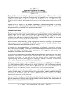 State of Nebraska Department of Economic Development LB 195 Report on International Trade Offices January, 2015 We would like to thank the Nebraska Legislature for its continued support of Nebraska’s two overseas trade