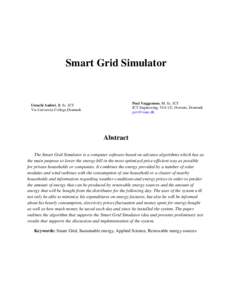 Smart Grid Simulator  Poul Væggemose, M. Sc. ICT ICT Engineering, VIA UC, Horsens, Denmark 