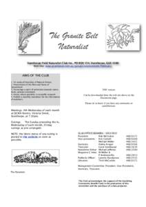 The Granite Belt Naturalist Stanthorpe Field Naturalist Club Inc., PO BOX 154, Stanthorpe, QLD 4380 Web Site: www.granitenet.com.au/groups/environment/fieldnats/  AIMS OF THE CLUB
