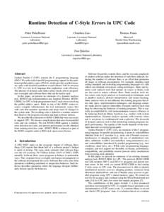 Runtime Detection of C-Style Errors in UPC Code Peter Pirkelbauer Chunhua Liao  Thomas Panas