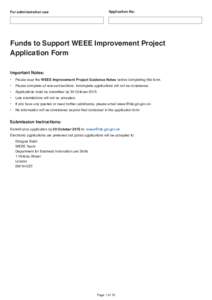 For administration use  Application No: Funds to Support WEEE Improvement Project Application Form