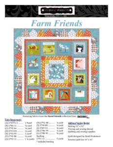 Farm Friends www.studioefabrics.com Fabric Requirements  Featuring fabrics from the Farm Friends collection from