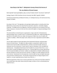 How Deep is the River? : Bathymetric Surveys Reveal the Secrets of The very Bottom of Grand Canyon Matt Kaplinski1 (), Joe Hazel1, Nathan Schott1, Paul Grams2, Keith Kohl2 Geology Program, SESES, No