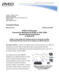DVEO to Showcase Inexpensive Multichannel 8VSB or Clear QAM Remote Monitoring System at NAB 2015