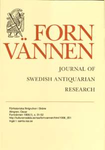 Förhistoriska flintgrufvor i Skåne Almgren, Oscar Fornvännen[removed]), s[removed]