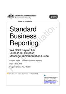 Release for Consultation  Standard Business Reporting WA OSR Payroll Tax