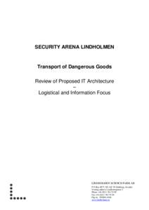 SECURITY ARENA LINDHOLMEN  Transport of Dangerous Goods Review of Proposed IT Architecture – Logistical and Information Focus