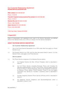 Our Customer Relationship Agreement PHONE SERVICE DESCRIPTION iiNet Limited ACNPhone: TransACT Capital Communications Pty Limited ACNPhone: 