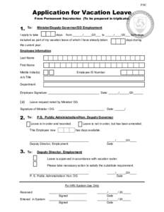 P/9C  Application for Vacation Leave From Permanent Secretaries (To be prepared in triplicate)  1.