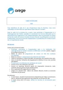 CHEF D’ATELIER CDI Vous bénéficiez de plus de 5 ans d’expérience dans la fonction, vous serez rattaché(e) à la Direction des Opérations basée dans les Yvelines. Dans le cadre de la création de ce poste, vous 