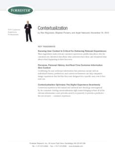 FOR: Customer Experience professionals Contextualization by Ron Rogowski, stephen powers, and Anjali Yakkundi, november 19, 2012