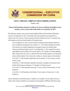 CECC UPDATE: TIBETAN SELF-IMMOLATIONS October 4, 2013 Tibetan Self-Immolations Reported or Believed To Focus on Political and Religious Issues Summary, Source, and Location Information as of September 28, 2013 The follow