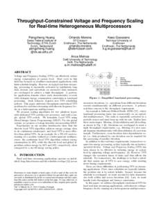 Throughput-Constrained Voltage and Frequency Scaling for Real-time Heterogeneous Multiprocessors Pengcheng Huang Orlando Moreira