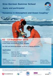 Sino-German Summer School Apply and participate! “Dynamics in Atmosphere and Ocean Coupling” September 2013 at Zhejiang University, Hangzhou and