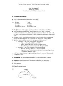 Syntax Circle, March 2nd 2011, Meertens Institute, Agree  How do we agree? Marjo van Koppen Utrecht University/UiL-OTS, 