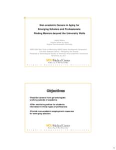 u1  Non-academic Careers in Aging for Emerging Scholars and Professionals: Finding Mentors beyond the University Walls Leland Waters