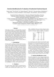 Emotion Identification for Evaluation of Synthesized Emotional Speech Stefan Steidl1 , Tim Polzehl2 , H. Timothy Bunnell3 , Ying Dou4 , Prasanna Kumar Muthukumar5 , Daniel Perry6 , Kishore Prahallad7 , Callie Vaughn8 , A