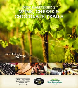 New haMpshire’s  wiNe, Cheese & ChoColate trails  savor