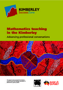 KIMBERLEY SuccessZone Mathematics teaching in the Kimberley Advancing professional conversations