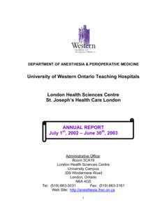 DEPARTMENT OF ANESTHESIA & PERIOPERATIVE MEDICINE  University of Western Ontario Teaching Hospitals London Health Sciences Centre St. Joseph’s Health Care London