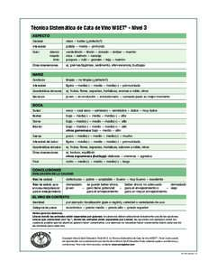 Spanish Level3 SAT (254x200) 2012_Layout:58 Page 1  Técnica Sistemática de Cata de Vino WSET® - Nivel 3 ASPECTO Claridad