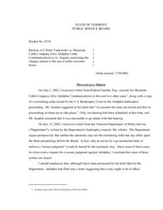 STATE OF VERMONT PUBLIC SERVICE BOARD Docket No[removed]Petition of J. Peter Yankowski vs. Mountain Cable Company d/b/a Adelphia Cable