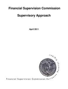 Financial Supervision Commission Supervisory Approach April 2011  SUPERVISORY APPROACH – 2011 EDITION