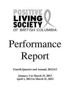 Performance Report Fourth Quarter and Annual, [removed]January 1 to March 31, 2013 April 1, 2012 to March 31, 2013