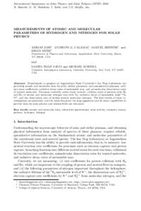 International Symposium on Solar Physics and Solar Eclipses (SPSER. Ramelli, O. M. Shalabiea, I. Saleh, and J.O. Stenflo, eds. MEASUREMENTS OF ATOMIC AND MOLECULAR PARAMETERS OF HYDROGEN AND NITROGEN FOR SOLAR PHY