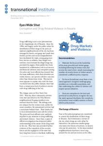 transnational institute Briefing Series on Drug Markets and Violence, Nr 1 December 2013 Eyes Wide Shut Corruption and Drug-Related Violence in Rosario