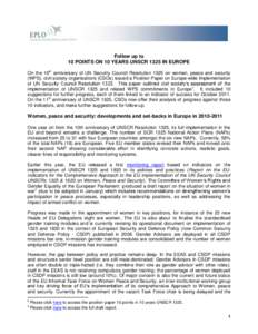 Follow up to 10 POINTS ON 10 YEARS UNSCR 1325 IN EUROPE On the 10th anniversary of UN Security Council Resolution 1325 on women, peace and security (WPS), civil society organisations (CSOs) issued a Position Paper on Eur