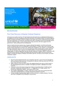 Solomon Islands Humanitarian and Recovery Response Final Update  Reporting period: 11 Aug – 12 Sept 2014