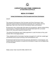 CORRUPTION AND CRIME COMMISSION OF WESTERN AUSTRALIA MEDIA STATEMENT Acting Commissioners of the Corruption and Crime Commission[removed]