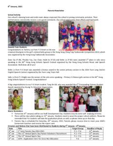 8th January, 2015 Parents Newsletter School Activity Our school’s dancing team and violin team always represent the school in joining community activities. Their performances consistently receive a very good comments. 