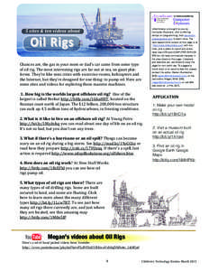 is made possible by  Oil Rigs 5 sites & ten videos about