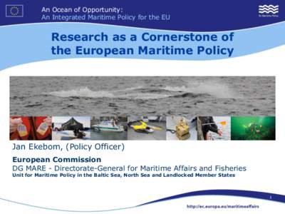 An Ocean of Opportunity: An Integrated Maritime Policy for the EU Research as a Cornerstone of the European Maritime Policy