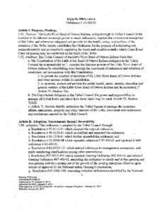 GAMING ORDINANCE  Ordinance # [removed]Article I. Purpose; Findings[removed]Purpose. The Little River Band of Ottawa Indians, acting through its Tribal Council in the exercise of its inherent sovereign power to enact ordi