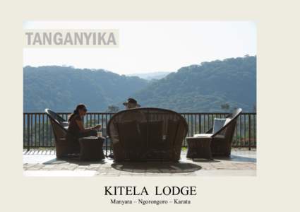 TANGANYIKA  KITELA LODGE Manyara – Ngorongoro – Karatu  WILDERNESS